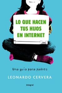 Lo Que Hacen Tus Hijos en Internet